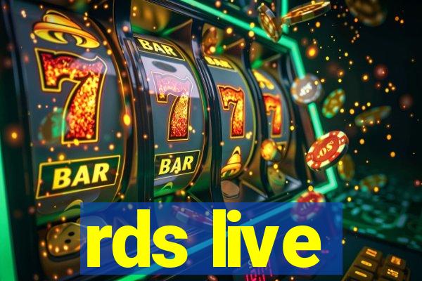 rds live